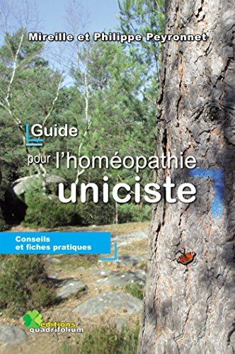 Guide pour l'homéopathie uniciste