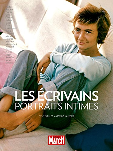 Les écrivains : portraits intimes