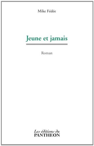 Jeune et jamais