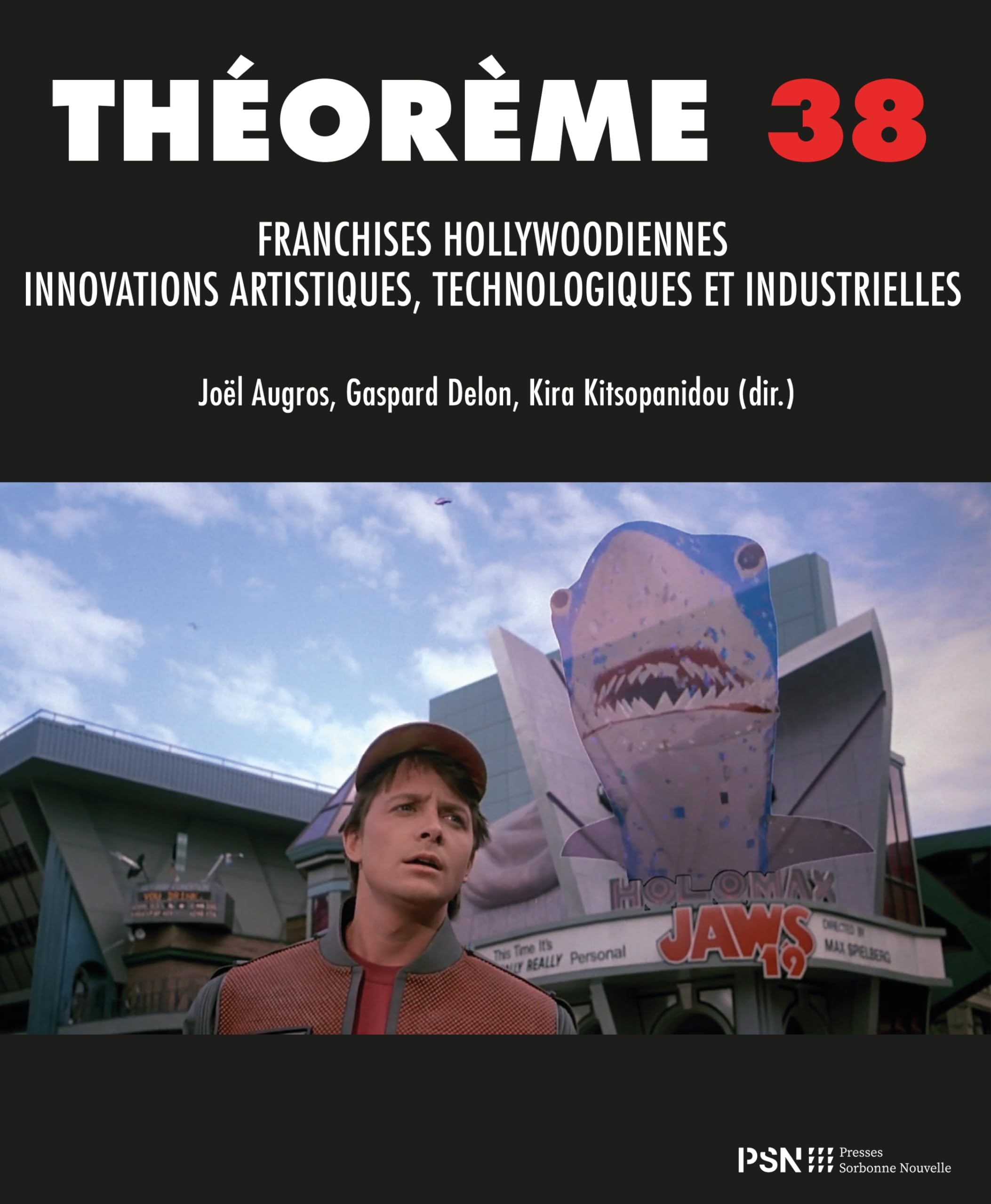 Franchises hollywoodiennes : innovations artistiques, technologiques et industrielles
