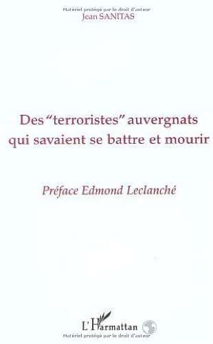 Des terroristes auvergnats qui savaient se battre et mourir