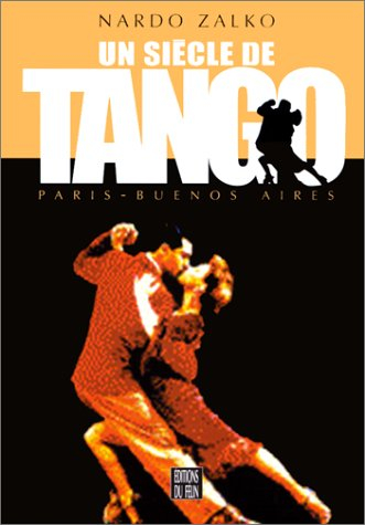 un siecle de tango paris buenos aires