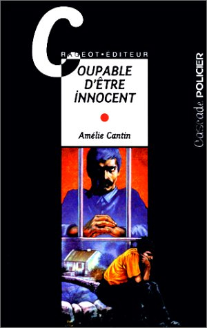 Coupable d'être innocent