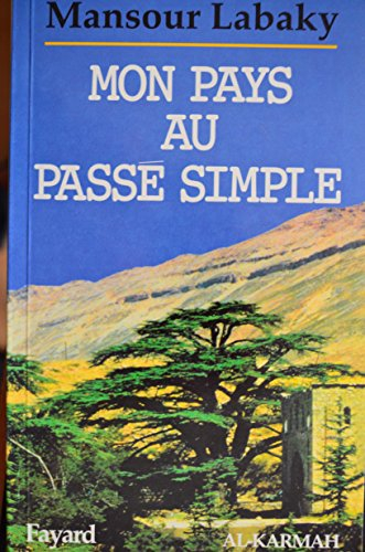 Mon pays au passé simple