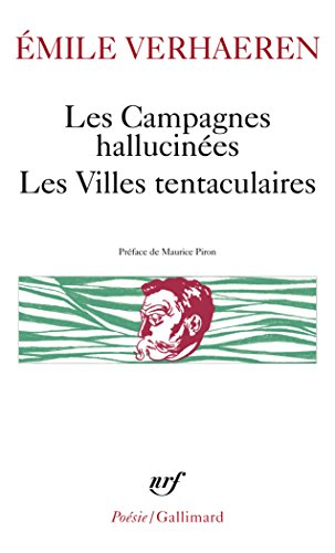 Les Campagnes hallucinées. Les Villes tentaculaires