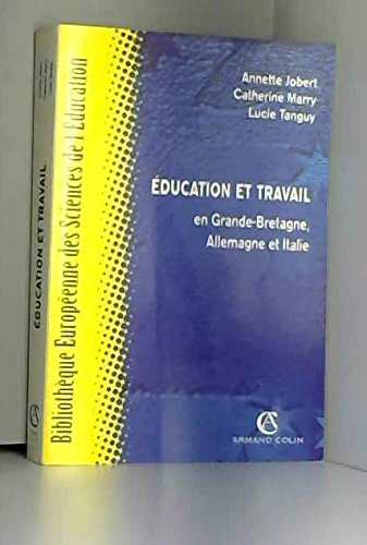 Education et travail, en Grande-Bretagne, Allemagne et Italie