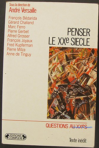 Penser le XXe siècle