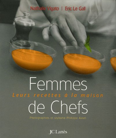 Femmes de chefs : leurs recettes à la maison