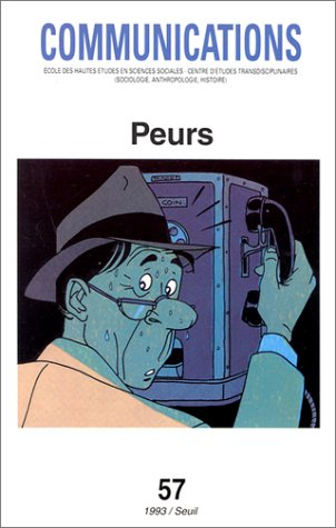 Communications, n° 57. Peurs