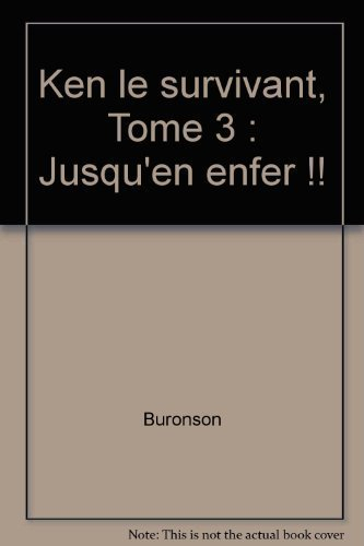 Ken le survivant. Vol. 3. Jusqu'en enfer !!