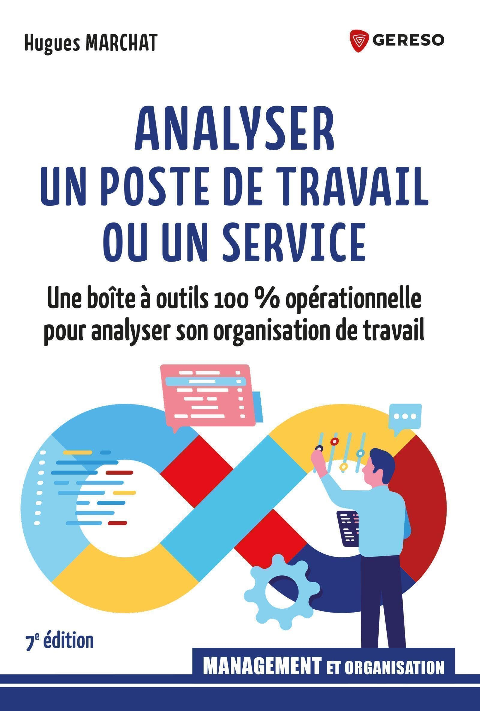 Analyser un poste de travail ou un service : une boîte à outils 100 % opérationnelle pour analyser s