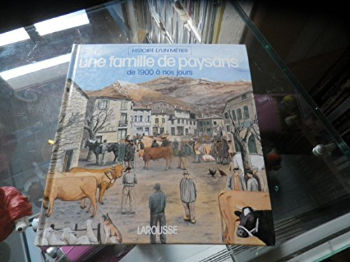 Les Meissonnier : une famille de paysans de 1900 à nos jours