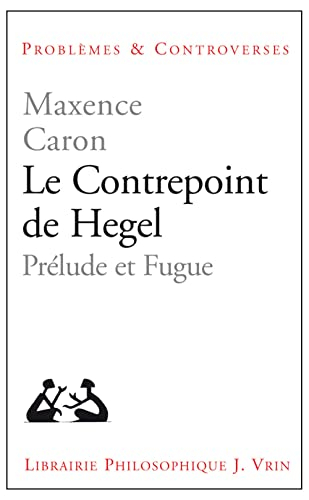 Le contrepoint de Hegel : prélude et fugue