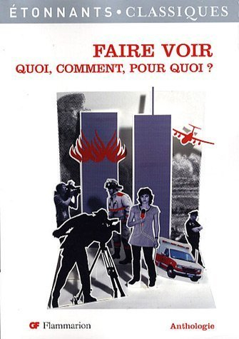 Faire voir, quoi, comment, pour quoi ?