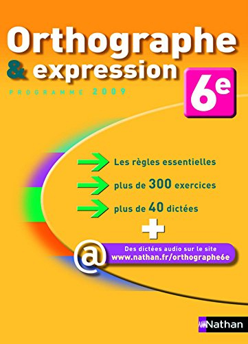 Orthographe & expression 6e : programme 2009