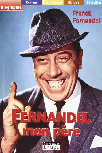 Fernandel, mon père