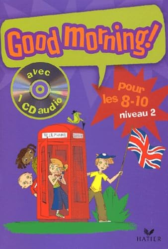 Good morning ! pour les 8-10, niveau 2