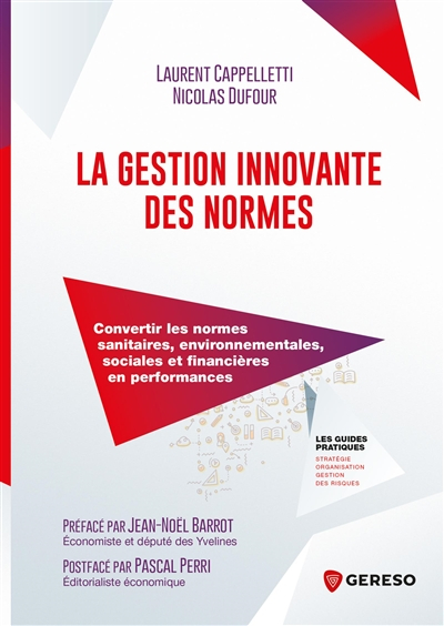 La gestion innovante des normes : convertir les normes sanitaires, environnementales, sociales et fi