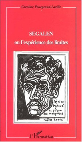 Segalen ou L'expérience des limites