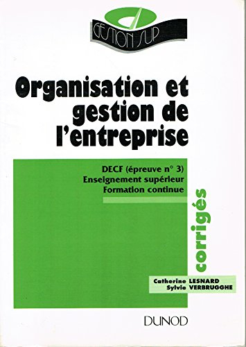 Organisation et gestion de l'entreprise - DECF, épreuve numéro 3 : enseignement supérieur formation 