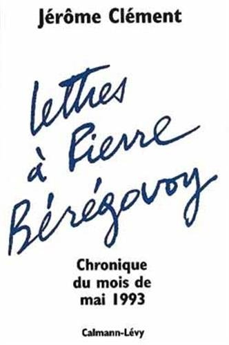 Lettres à Bérégovoy : chronique du mois de mai 1993
