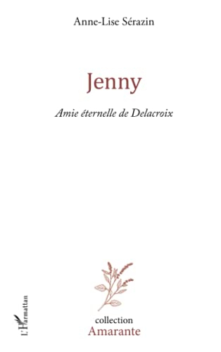 Jenny : amie éternelle de Delacroix
