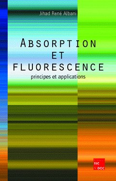 Absorption et fluorescence : principes et applications