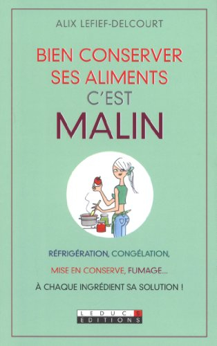 Conserver ses aliments, c'est malin