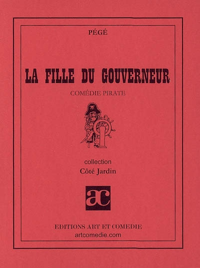 La fille du gouverneur ou Tropical pour être honnête : comédie pirate