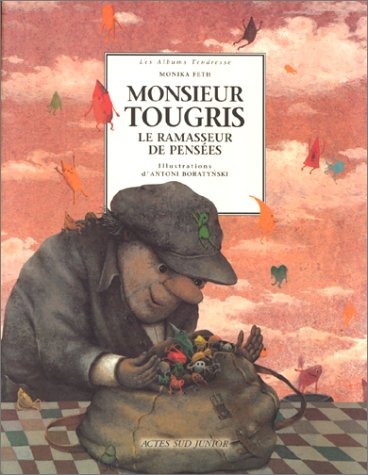 Monsieur Tougris le ramasseur de pensées