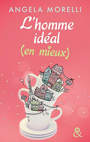 Les Parisiennes. L'homme idéal (en mieux)