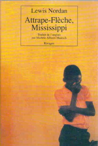 Attrape-Flèche, Mississippi