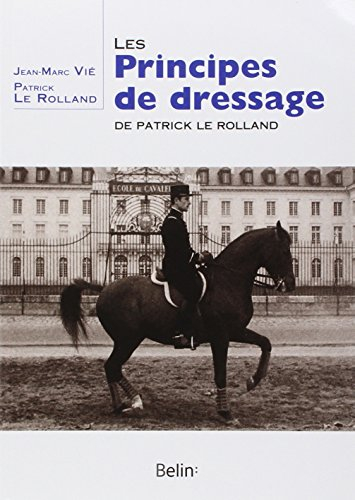 Les principes de dressage de Patrick Le Rolland