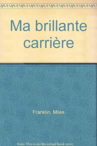 Ma brillante carrière