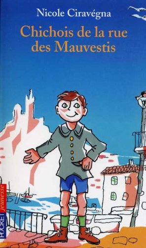 Chichois de la rue des Mauvestis