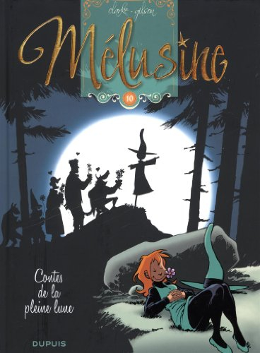 Mélusine. Vol. 10. Contes de la pleine lune
