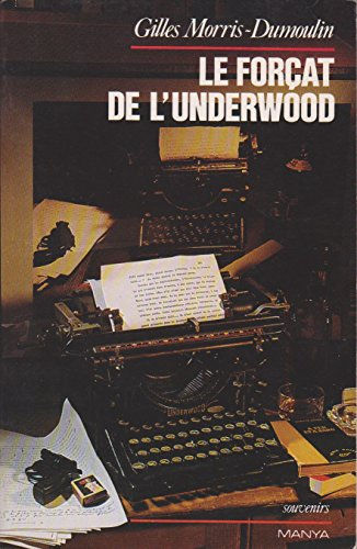 Le Forçat de l'underwood