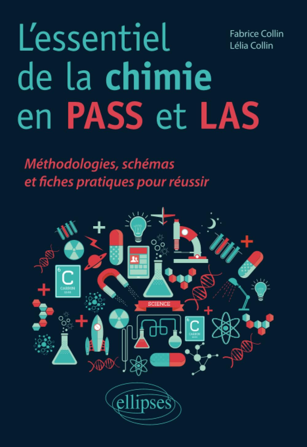 L'essentiel de la chimie en Pass et LAS : méthodologies, schémas et fiches pratiques pour réussir