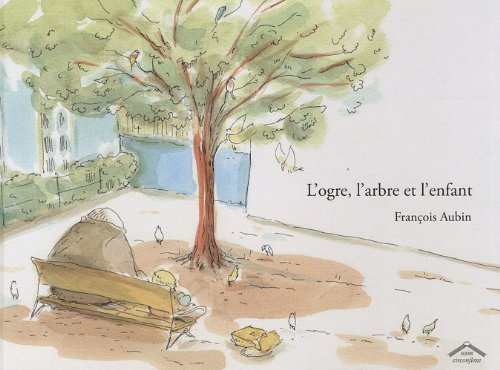 L'ogre, l'arbre et l'enfant