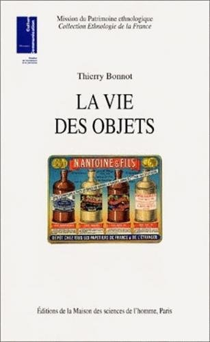 La vie des objets : d'utensiles banals à objets de collection