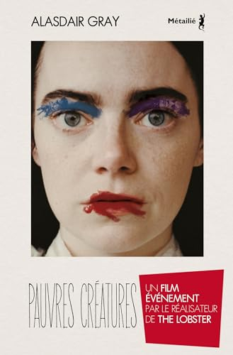 Pauvres créatures : épisodes de la jeunesse du docteur Archibald McCandless, officier de santé publi