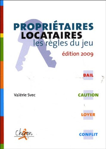 Propriétaires, locataires : les règles du jeu