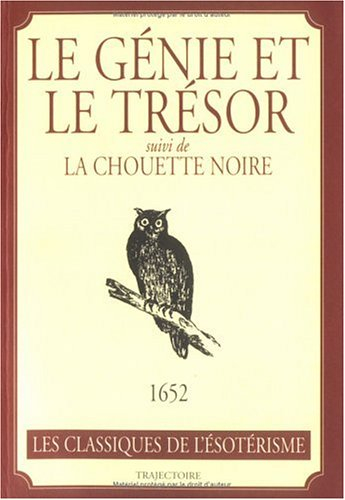 Le génie et le trésor du vieillard des pyramides, véritable science des talismans. La chouette noire
