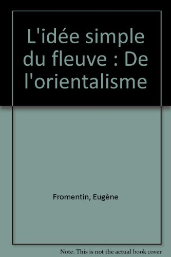 L'idée simple du fleuve : de l'orientalisme