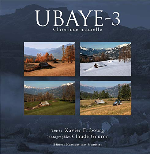 UBAYE 3 : Chronique naturelle