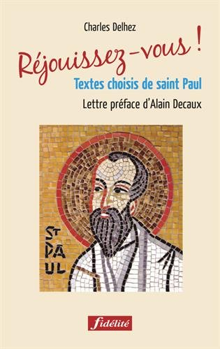 Réjouissez-vous ! : textes choisis de saint Paul