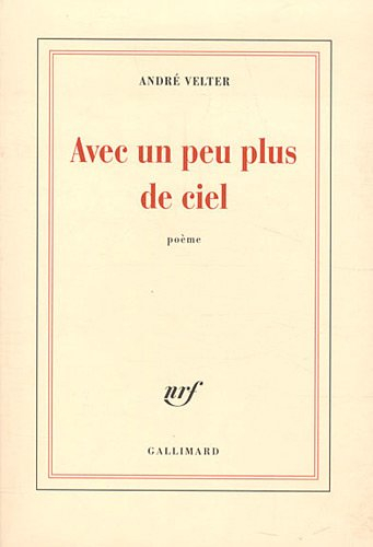 Avec un peu plus de ciel : poème