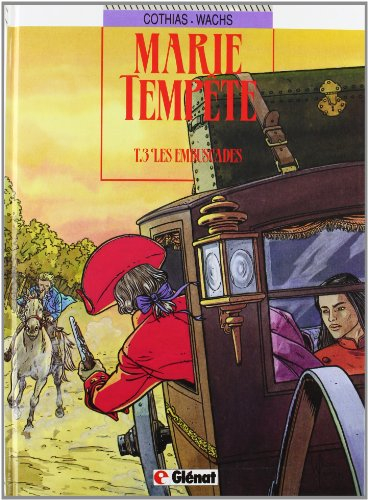 Marie-Tempête. Vol. 3. Les embuscades