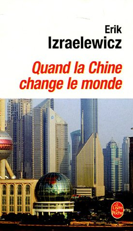 Quand la Chine change le monde