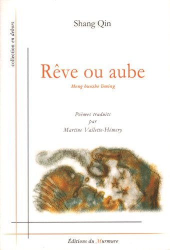 Rêve ou aube : poèmes